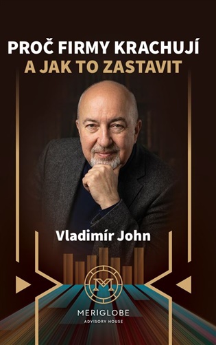 Proč firmy krachují a jak to zastavit - 