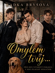 Omylem tvůj… - Radka Bryšová