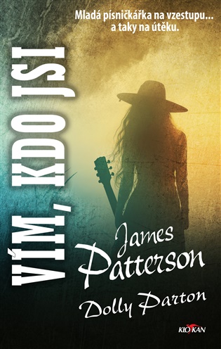 Vím, kdo jsi - James Patterson