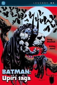 Batman: Upíří sága (Legendy DC) - Doug Moench