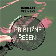 Přibližné řešení: Případ bezděčného detektiva Oty Finka - Jaroslav Velinský