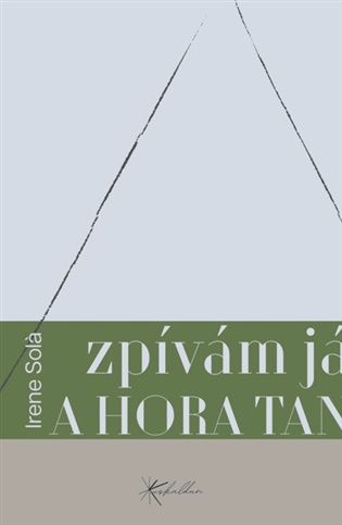 Zpívám já a hora tančí - Irene Solà