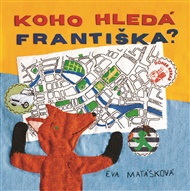 Koho hledá Františka? - Eva Matásková