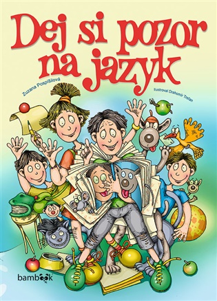 Dej si pozor na jazyk - Zuzana Pospíšilová, Drahomír Trsťan