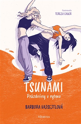 Tsunami: Prázdniny v rytmu: Kniha druhá - Barbora Vajsejtlová