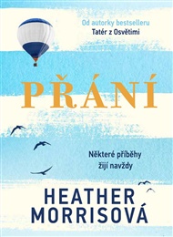 Přání: Některé příběhy žijí navždy - Heather Morrisová