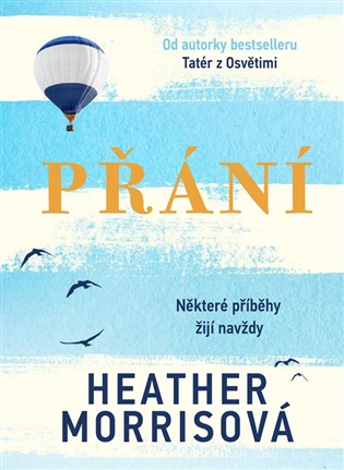 Přání: Některé příběhy žijí navždy - Heather Morrisová