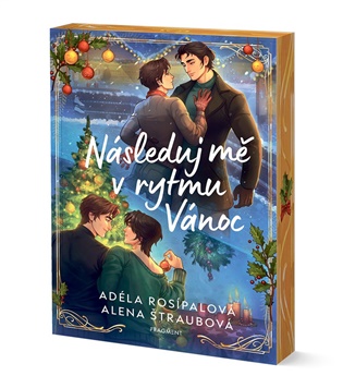 Následuj mě v rytmu Vánoc - Adéla Rosípalová, Alena Štraubová