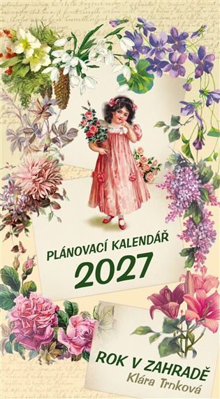 Nástěnný plánovací kalendář 2027 – Rok v zahradě - Klára Trnková
