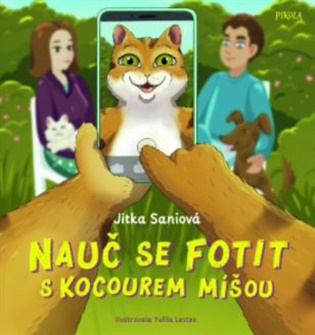 Nauč se fotit s kocourem Míšou - Jitka Saniová