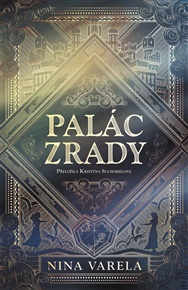 Palác zrady - Nina Varela