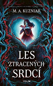 Les ztracených srdcí - M.A. Kuzniar