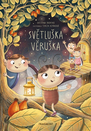 Světluška Věruška - Kateřina Dvorská