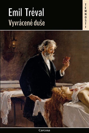 Vyvrácené duše - Emil Tréval, Petr Boček (ed.)