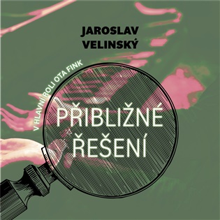 Přibližné řešení - Jaroslav Velinský