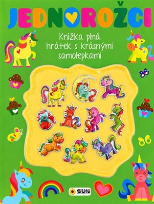 JEDNOROŽCI - Kniha plná hrátek a aktivit s 3D samolepkami - 