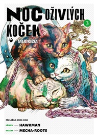 Noc oživlých koček 3 -  Hawkman,  Mecha-Roots