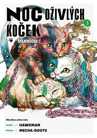 Noc oživlých koček 3 -  Hawkman,  Mecha-Roots