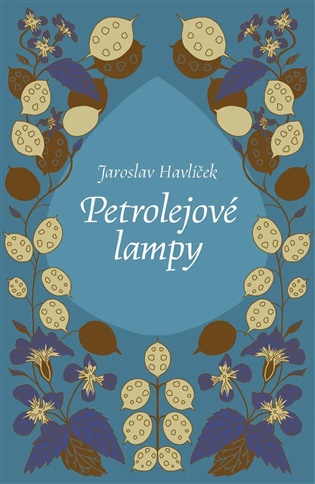 Petrolejové lampy - Jaroslav Havlíček