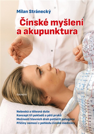 Čínské myšlení a akupunktura - Milan Stránecký