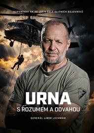 URNA: S rozumem a odvahou: Vzpomínky na 30 let v čele elitních bojovníků - Pavel Kubíček, Libor Lochman, Ondřej Šebesta