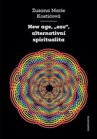 New age, „ezo“, alternativní spiritualita - Zuzana Marie Kostićová