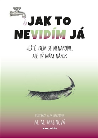 Jak to nevidím já - M. M. Malinová