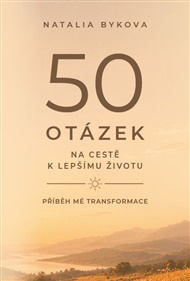 50 otázek na cestě k lepšímu životu - Natalia Bykova