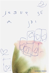 Seber se a jdi - Barbora Sebera