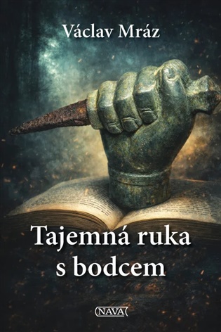 Tajemná ruka s bodcem - Václav Mráz