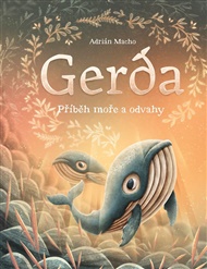 Gerda: Příběh moře a odvahy: Gerda s bratrem Larsem vyplouvají hledat ztracenou píseň své maminky - Adrián Macho