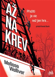 Až na krev - Melissa Welliver