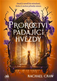 Proroctví padající hvězdy - Rachael Craw