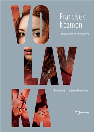 Volavka: Pomsta nezná hranice. - František Kozmon