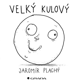 Velký kulový - Jaromír Plachý