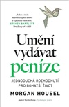 Umění vydávat peníze