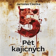 Pět kajícných - Jaroslav Částka