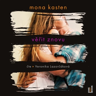 Věřit znovu - Mona Kasten