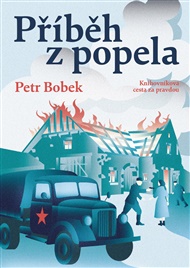 Příběh z popela: Knihovníkova cesta za pravdou - Petr Borek