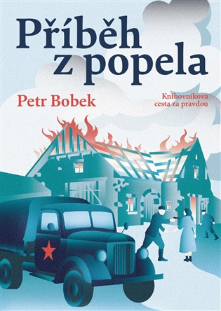Příběh z popela: Knihovníkova cesta za pravdou - Petr Borek