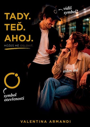Tady. Teď. Ahoj. - Můžeš mě oslovit - Valentina Armandi