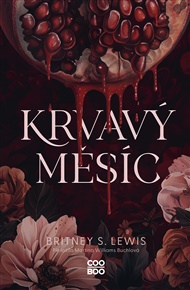 Krvavý měsíc - Britney S. Lewis