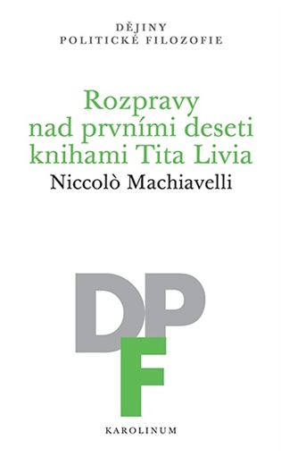 Rozpravy nad prvními deseti knihami Tita Livia - Niccolo Machiavelli