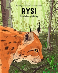 Rysi: Skutečné příběhy - Michal Figura, Aleksandra Mizielińska, Daniel Mizieliński