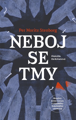 Neboj se tmy - Per Moritz Stenborg