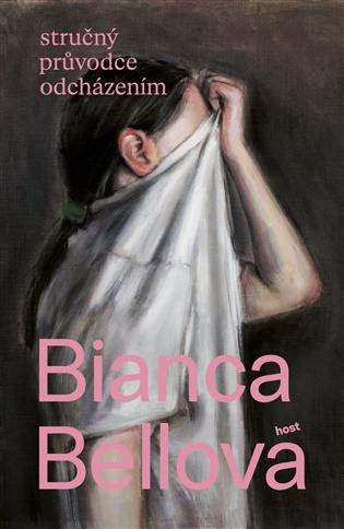 Stručný průvodce odcházením - Bianca Bellová