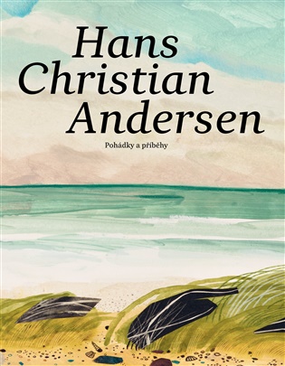 Pohádky a příběhy: Kniha první. Kniha druhá. Kniha třetí a poslední - Hans Christian Andersen