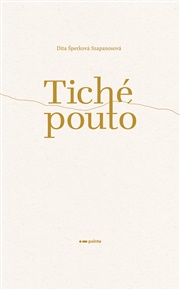 Tiché pouto - Dita Šperková Szapanosová