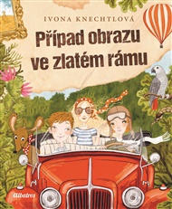 Případ obrazu ve zlatém rámu - Ivona Knechtlová