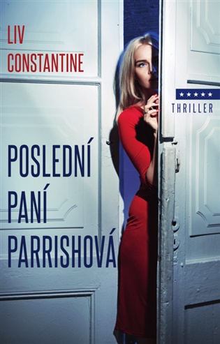Poslední paní Parrishová - Liv Constantine